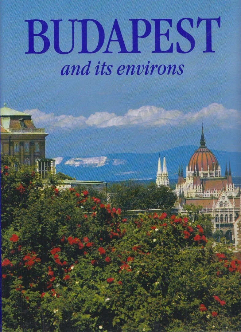 Dercsényi Balázs - Budapest and its environs [antikvár]