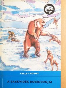 Farley Mowat - A sarkvidék Robinsonjai [antikvár]