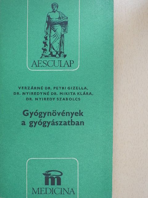 Dr. Nyiredy Szabolcs - Gyógynövények a gyógyászatban [antikvár]