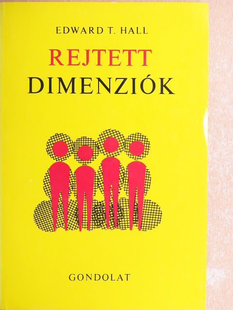 Edward T. Hall - Rejtett dimenziók [antikvár]
