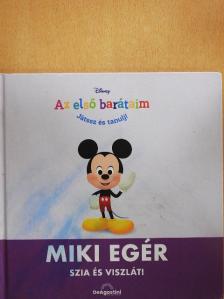 Miki egér - Szia és viszlát! [antikvár]