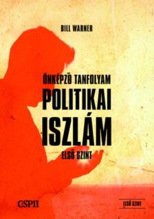 Bill Warner - Politikai Iszlám [antikvár]