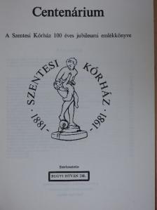 Dr. Bacskay Jenő - Centenárium [antikvár]