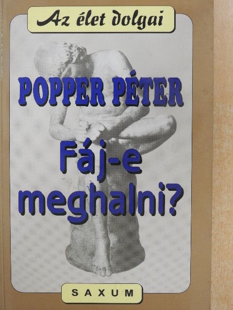 Popper Péter - Fáj-e meghalni? [antikvár]