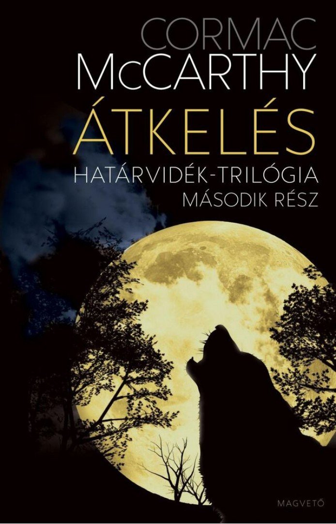 Cormac McCarthy - Átkelés [antikvár]