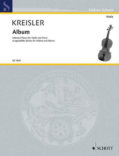 KREISLER - ALBUM, SELECTED PIECES FOR VIOLIN AND PIANO