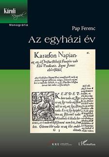 PAP FERENC - Az egyházi év