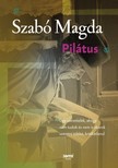 SZABÓ MAGDA - Pilátus [eKönyv: epub, mobi]