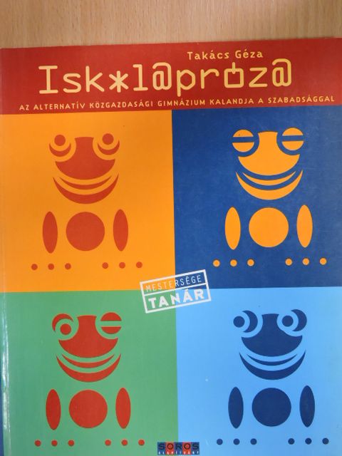 Takács Géza - Isk*l@próz@ [antikvár]
