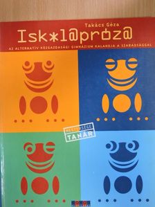 Takács Géza - Isk*l@próz@ [antikvár]