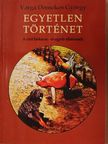 Varga Domokos György - Egyetlen történet [antikvár]