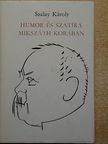 Szalay Károly - Humor és szatíra Mikszáth korában [antikvár]