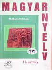 Hajas Zsuzsa - Magyar nyelv 12. [antikvár]