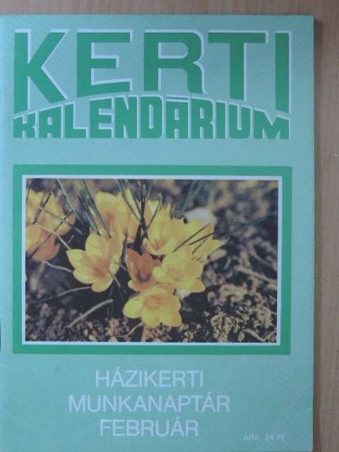 Biza Klára - Kerti Kalendárium 1990. február [antikvár]