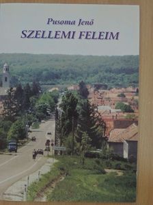 Pusoma Jenő - Szellemi feleim [antikvár]