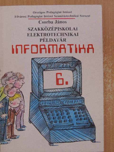 Csorba János - Informatika 6. [antikvár]