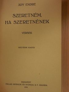 Ady Endre - Szeretném, ha szeretnének [antikvár]