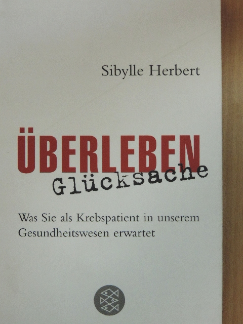 Sibylle Herbert - Überleben Glücksache [antikvár]