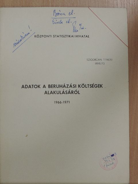 Nagy József - Adatok a beruházási költségek alakulásáról 1966-1971 [antikvár]