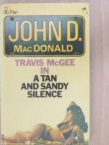 John D. MacDonald - A Tan and Sandy Silence [antikvár]