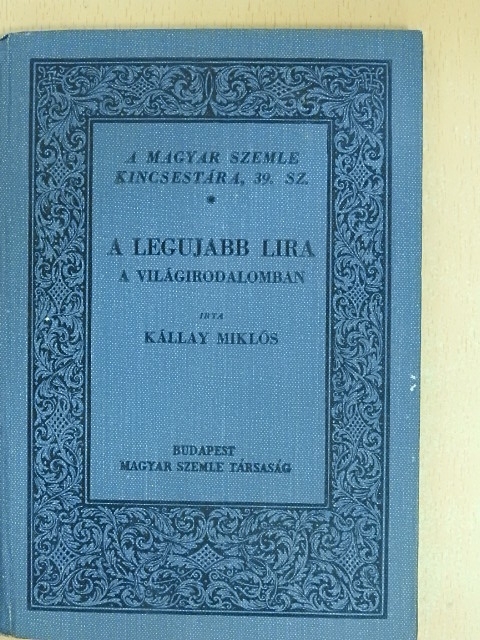 Kállay Miklós - A legujabb lira a világirodalomban [antikvár]
