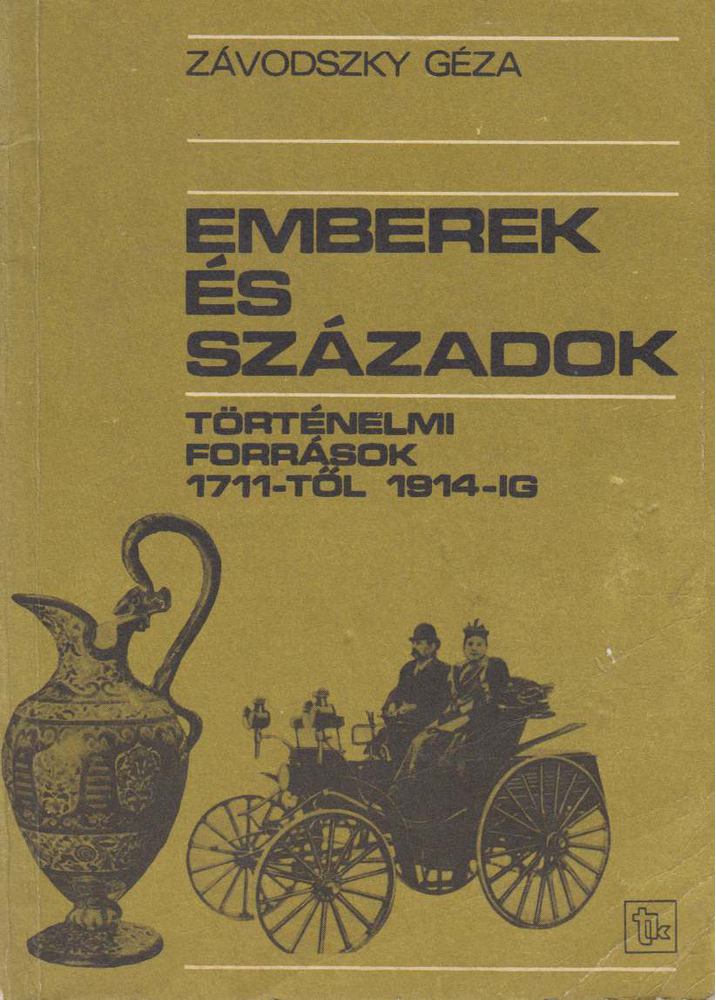 ZÁVODSZKY GÉZA - Emberek és századok [antikvár]