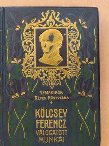 Kölcsey Ferencz - Kölcsey Ferencz válogatott munkái [antikvár]