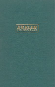 OTTO SCHNEIDEREIT - Berlin wie es weint und lacht [antikvár]