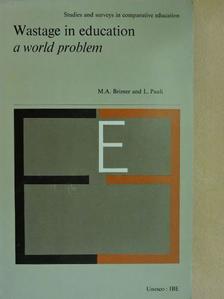 L. Pauli - Wastage in education a world problem [antikvár]