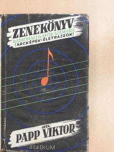 Papp Viktor - Zenekönyv rádióhallgatók számára - Arcképek-életrajzok [antikvár]