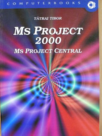 Tátrai Tibor - MS Project 2000 [antikvár]