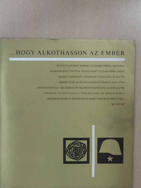 Kovács Pál - ...hogy alkothasson az ember [antikvár]