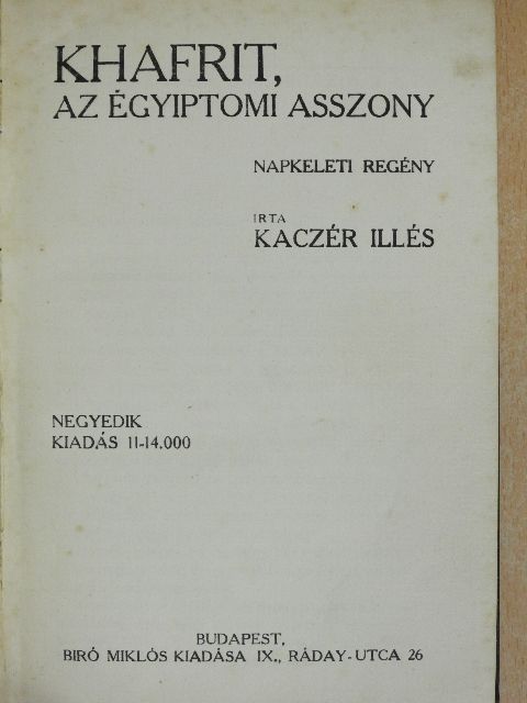 Kaczér Illés - Khafrit, az égyiptomi asszony [antikvár]