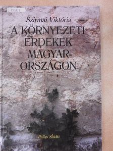 Szirmai Viktória - A környezeti érdekek Magyarországon [antikvár]