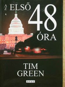 Tim Green - Az első 48 óra [antikvár]