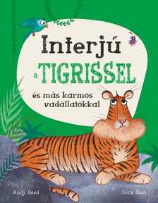 Andy Seed-Nick East - Interjú a tigrissel és más karmos vadállatokkal