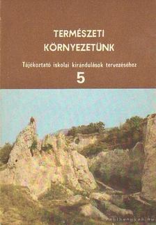 Természeti környezetünk 5. [antikvár]