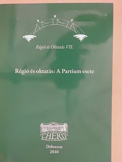 Barta Szilvia - Régió és oktatás: A Partium esete [antikvár]