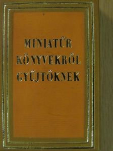 Janka Gyula - Miniatűr könyvekről gyűjtőknek (minikönyv) [antikvár]