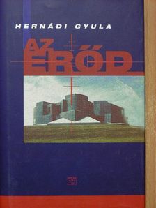 Hernádi Gyula - Az erőd [antikvár]