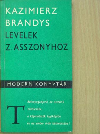 Kazimierz Brandys - Levelek Z. asszonyhoz [antikvár]