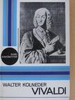 Walter Kolneder - Vivaldi [antikvár]
