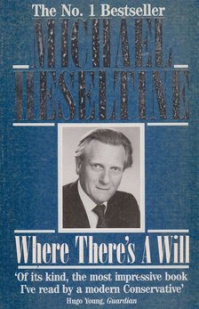 Michael Heseltine - Where There's a Will [antikvár]