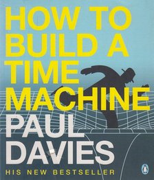 Paul Davies - How to Build a Time Machine [antikvár]