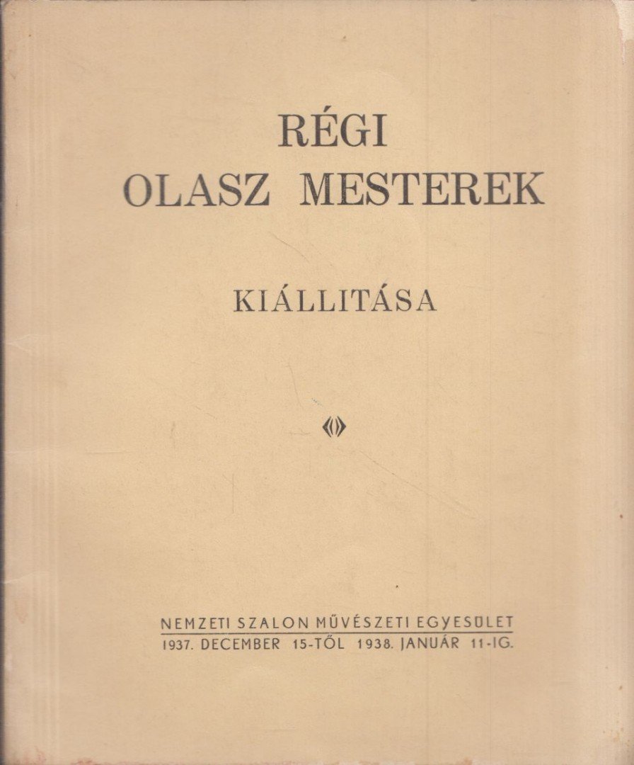 PETROVICS ELEK - Régi olasz mesterek kiállítása [antikvár]