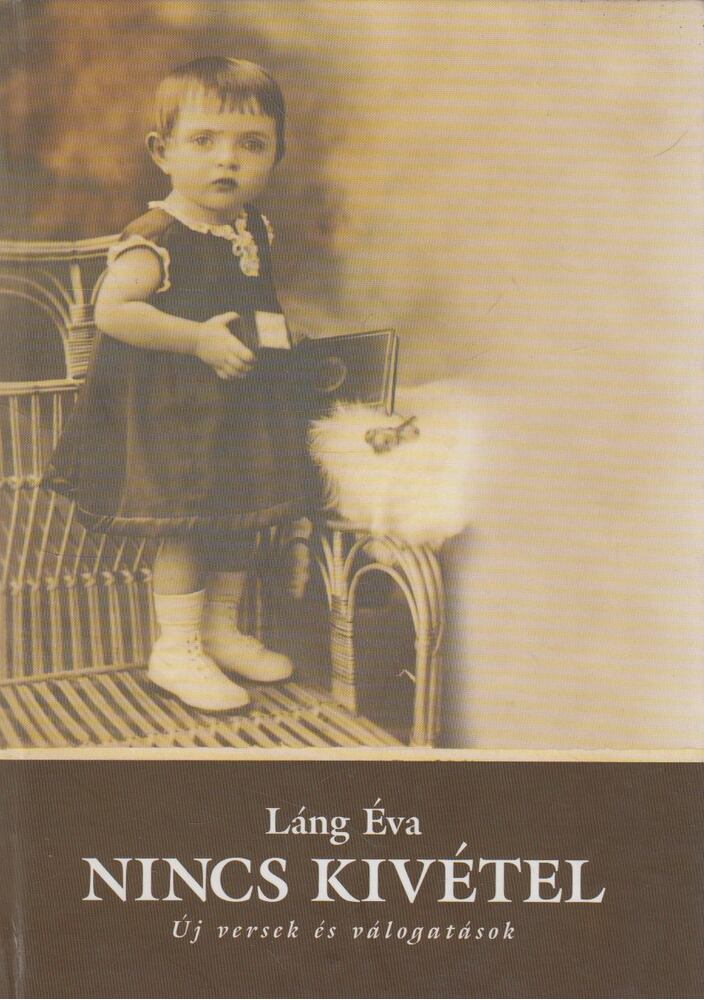 LÁNG ÉVA - Nincs kivétel (dedikált) [antikvár]