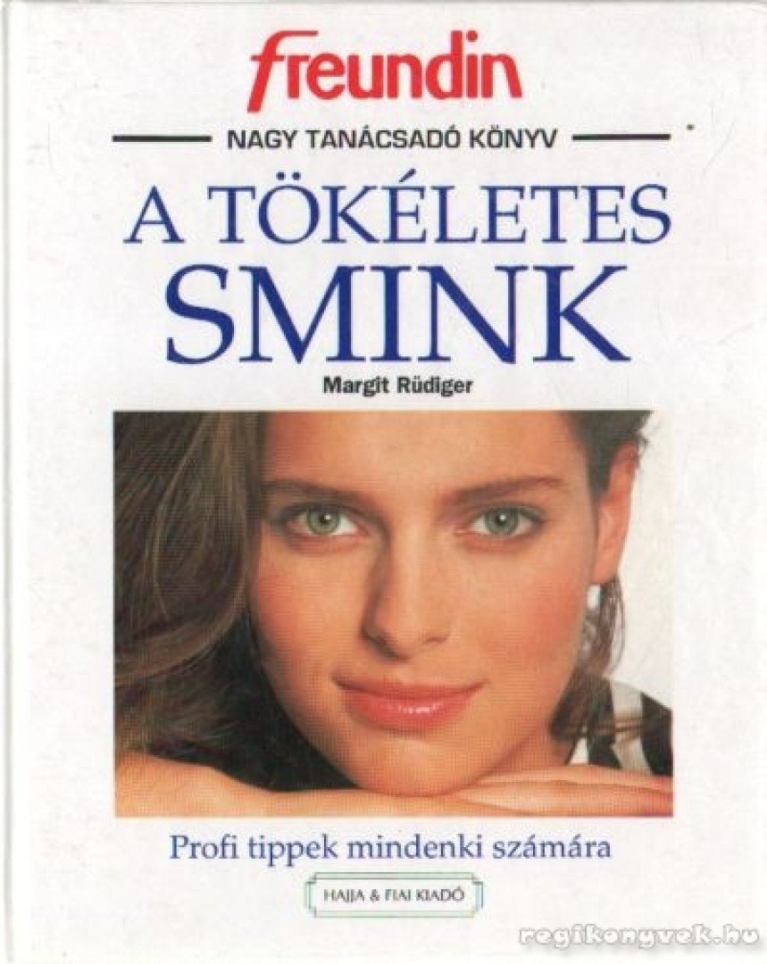 RÜDIGER, MARGIT - A tökéletes smink [antikvár]