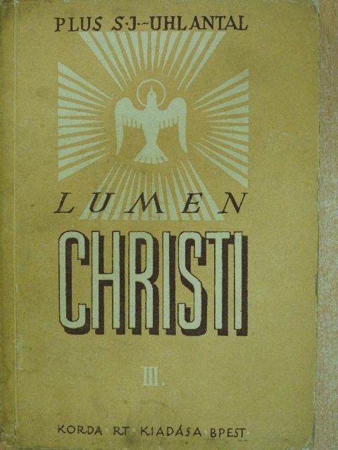 R. Plus - Lumen Christi III. (töredék) [antikvár]
