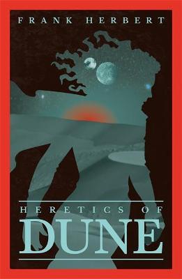 HERBET, FRANK - HERETICS OF DUNE - THE FIFTH DUNE NOVEL