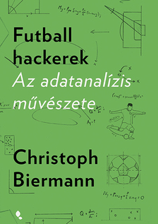 Christoph Biermann - Futball hackerek